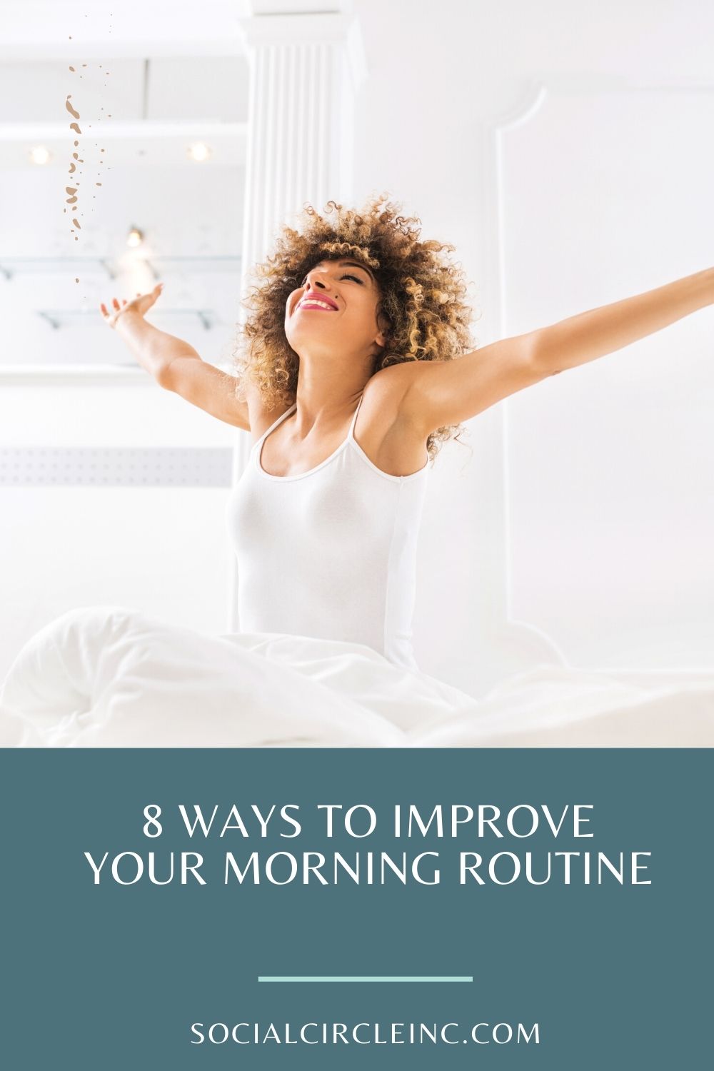 8 Ways to Improve Your Morning Routine