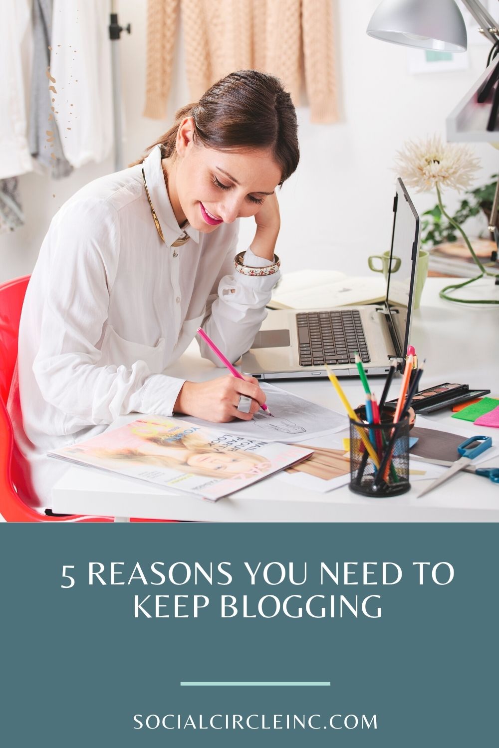 5 Surprising Reasons You Need to Keep Blogging 1