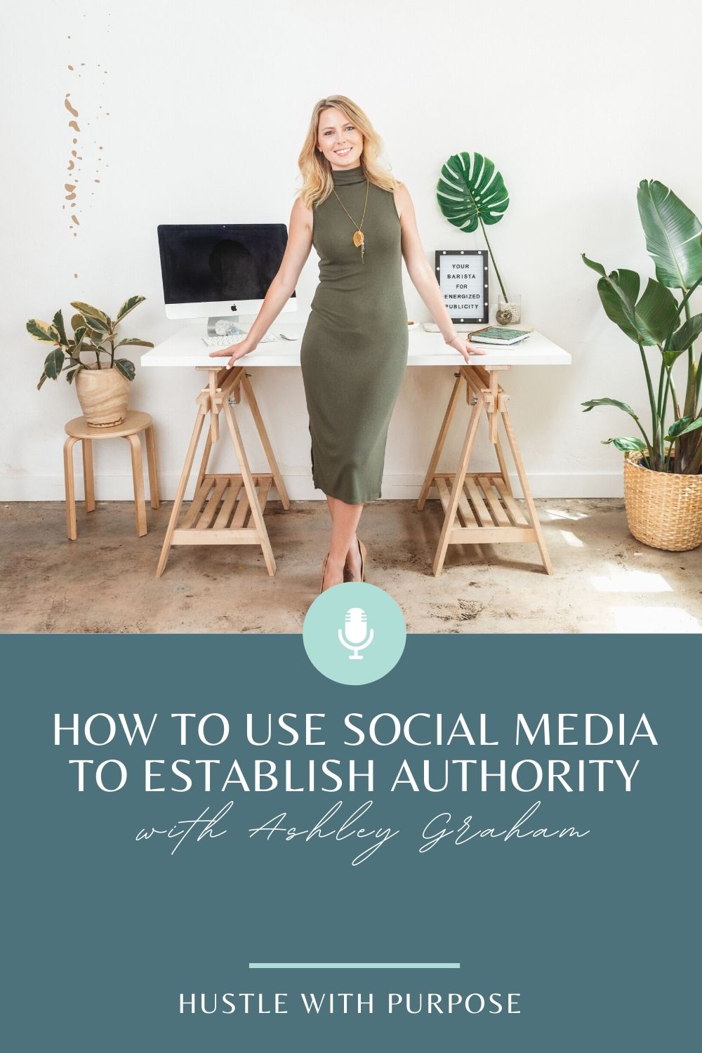 How to Use Social Media to Establish Authority with Ashley Graham 1