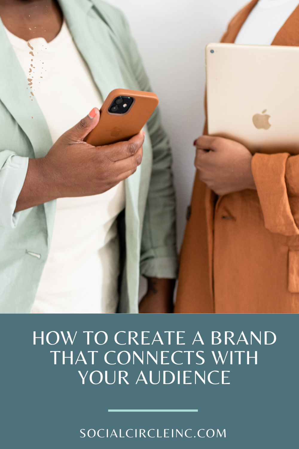 How to Create a Brand that Connects with Your Audience 1