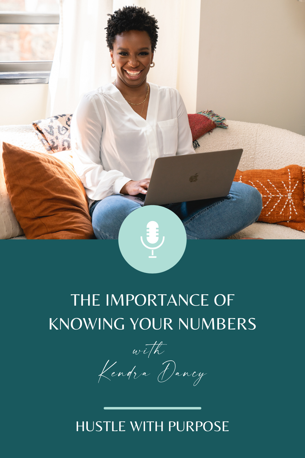 The Importance of Knowing Your Number with Kendra Dancy