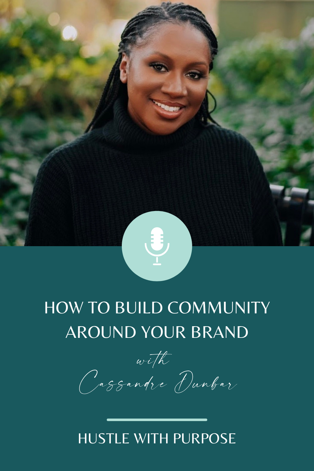 Cassandre Dunbar | How To Build Community Around Your Brand